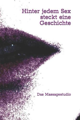 Hinter jedem Sex steckt eine Geschichte