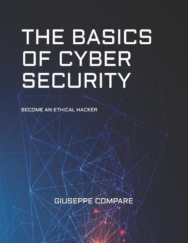 The Basics of Cyber Security