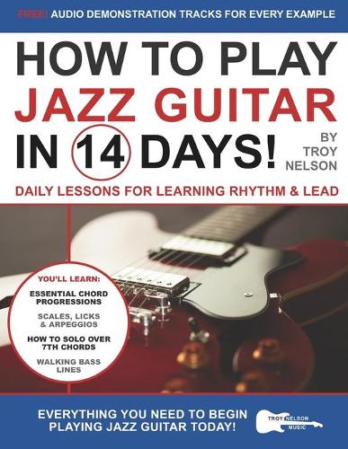 How to Play Jazz Guitar in 14 Days