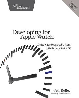 Developing for Apple Watch, 2e