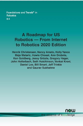 A Roadmap for US Robotics – From Internet to Robotics 2020 Edition