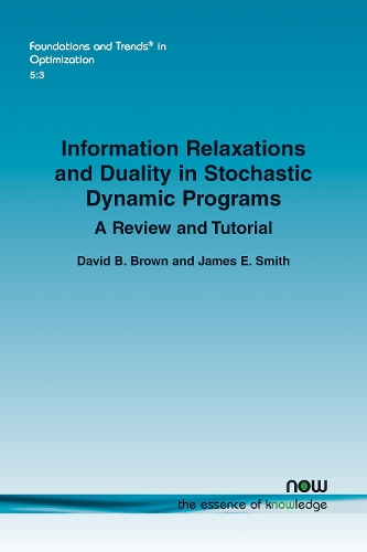 Information Relaxations and Duality in Stochastic Dynamic Programs