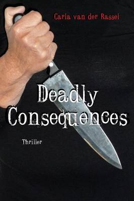 Deadly Consequences