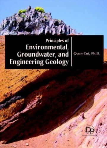 Principles of Environmental, Groundwater, and Engineering Geology