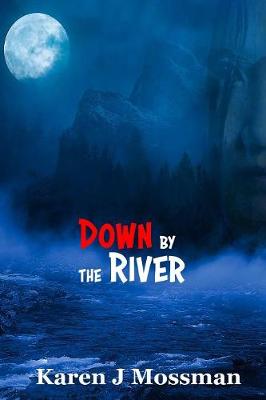 Down by the River