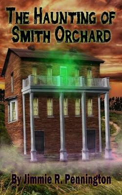 The Haunting of Smith Orchard