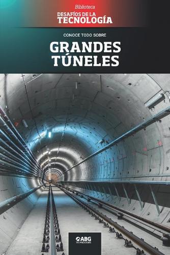 Grandes túneles