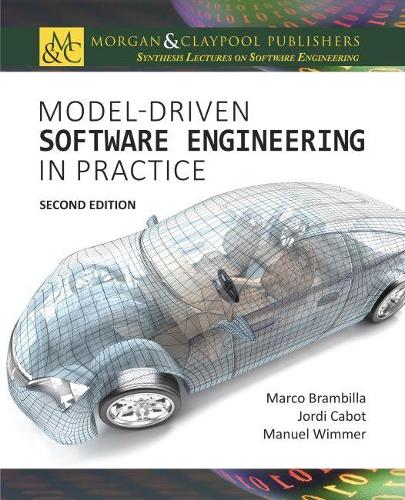 Model-Driven Software Engineering in Practice