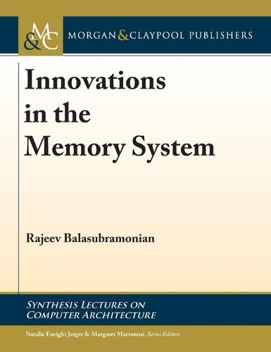 Innovations in the Memory System