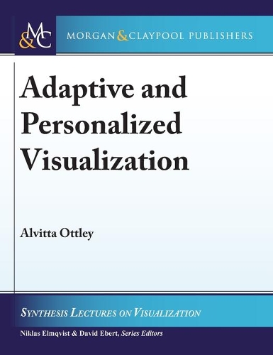 Adaptive and Personalized Visualization