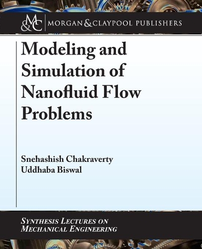 Modeling and Simulation of Nanofluid Flow Problems