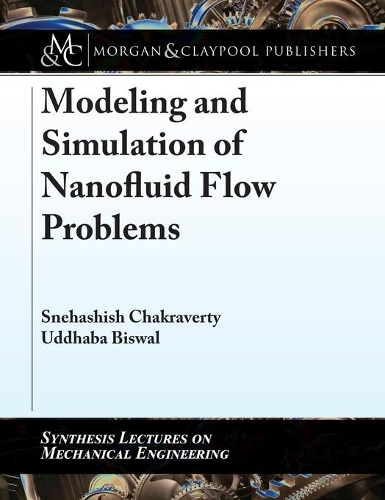 Modeling and Simulation of Nanofluid Flow Problems