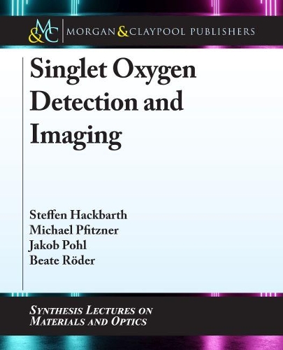 Singlet Oxygen Detection and Imaging
