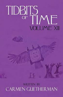 Tidbits of Time Volume XII