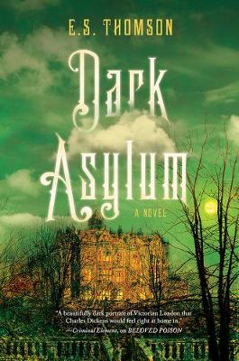 Dark Asylum - A Novel