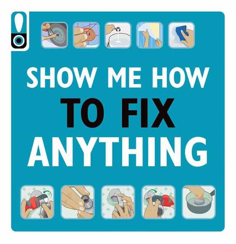 Show Me How to Fix Anything