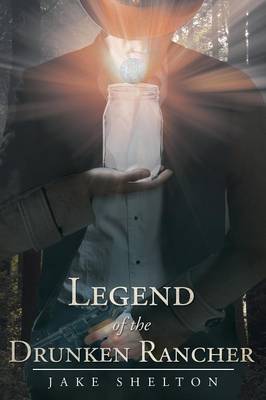 Legend of the Drunken Rancher