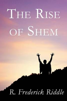 The Rise of Shem