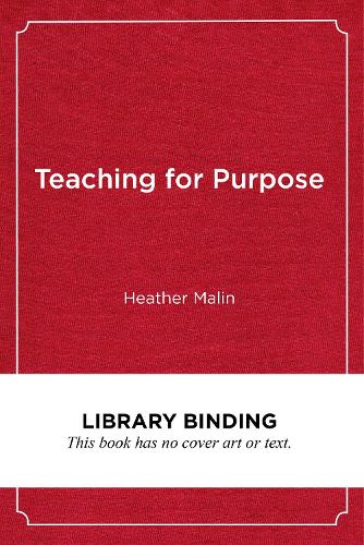 Teaching for Purpose