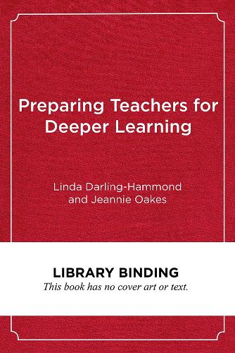 Preparing Teachers for Deeper Learning