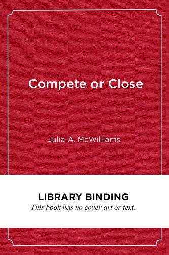 Compete or Close