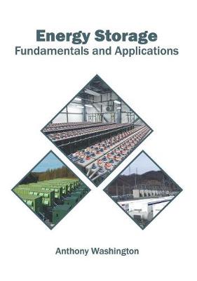 Energy Storage: Fundamentals and Applications