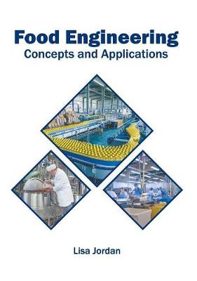 Food Engineering: Concepts and Applications