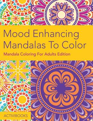 Mood Enhancing Mandalas To Color