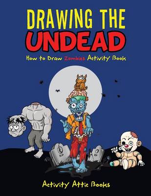 Drawing the Undead