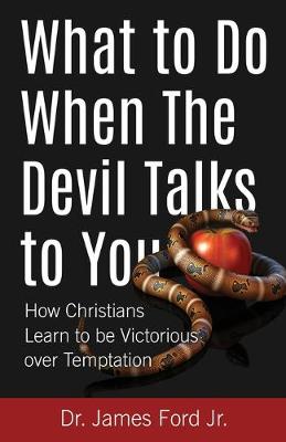What to Do When The Devil Talks to You