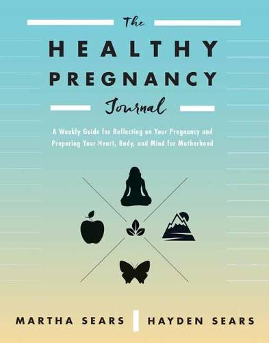 The Healthy Pregnancy Journal
