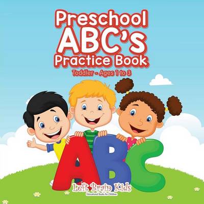 Preschool ABC's Practice Book Toddler - Ages 1 to 3