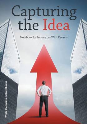 Capturing the Idea