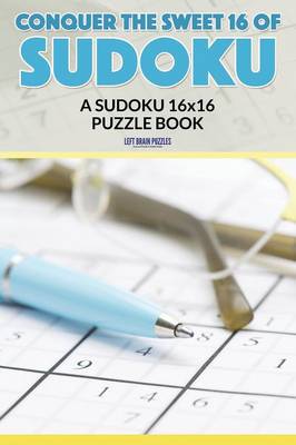 Conquer the Sweet 16 of Sudoku
