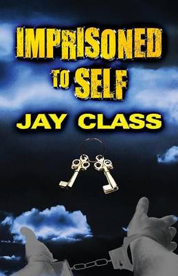 Imprisoned to Self