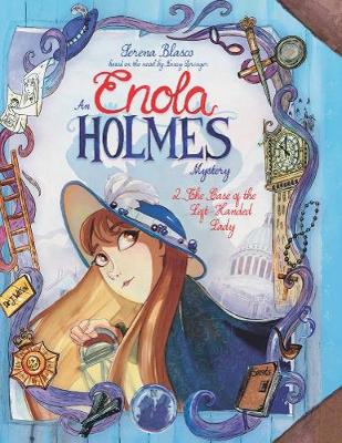 Enola Holmes: The Case of the Left-Handed Lady