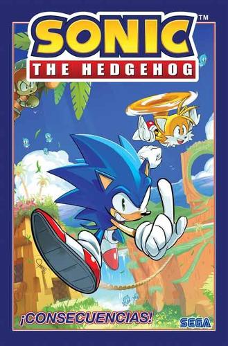 Sonic the Hedgehog, Vol. 1: ¡Consecuencias! (Sonic The Hedgehog, Vol 1: Fallout!  Spanish Edition) Spanish Edition