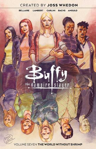 Buffy the Vampire Slayer Vol. 7 Volume 7