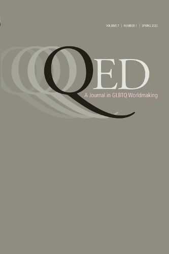 QED: A Journal in GLBTQ Worldmaking 7, No. 1