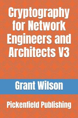 Cryptography for Network Engineers and Architects