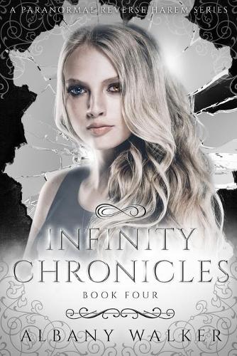 Infinity Chronicles Book Four