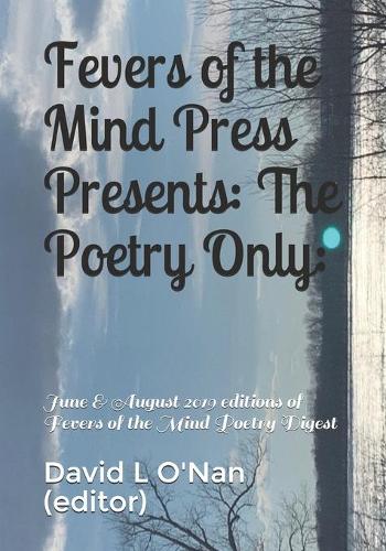 Fevers of the Mind Press Presents