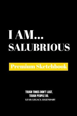 I Am Salubrious