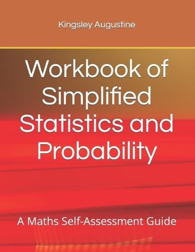 Workbook of Simplified Statistics and Probability