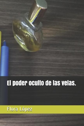 El poder oculto de las velas.