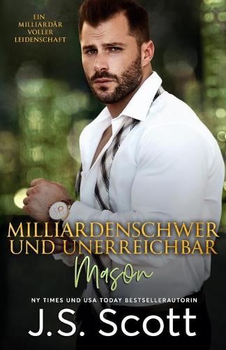Milliardenschwer und unerreichbar Mason