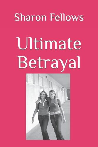 Ultimate Betrayal