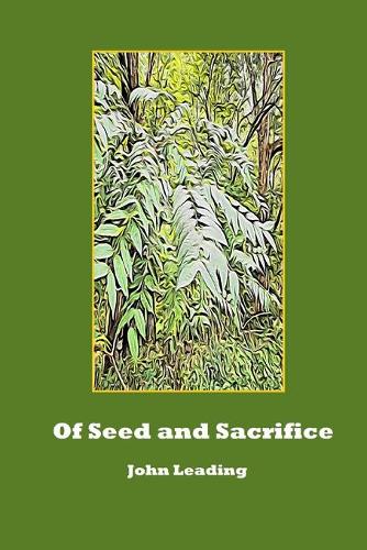 Of Seed and Sacrifice