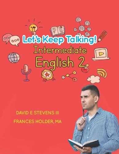 Let's Keep Talking! Intermediate English 2