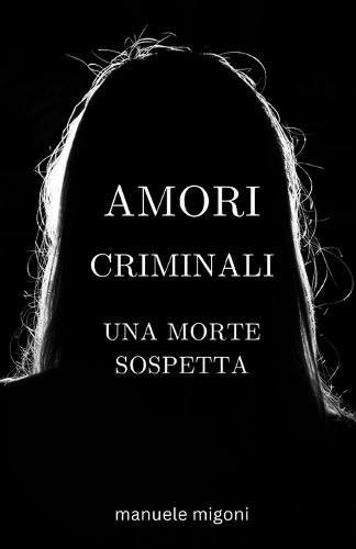Amori criminali una morte sospetta